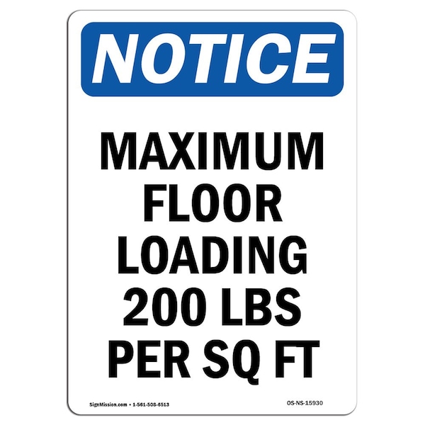 Safety Sign, OSHA Notice, 5" Height, NOTICE Maximum Floor Loading 200 Sign, Portrait, 10PK